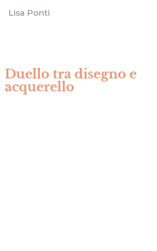 Duello tra disegno e acquerello