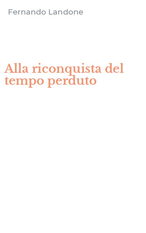Alla riconquista del tempo perduto