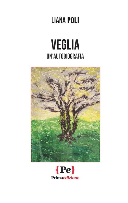 Veglia. Un'autobiografia