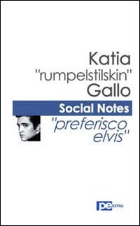 SOCIAL NOTES. PREFERISCO ELVIS
