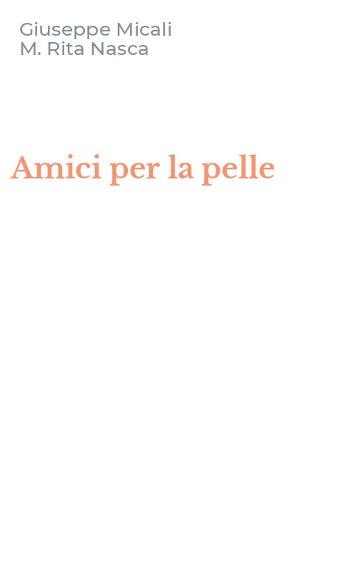 Amici per la pelle