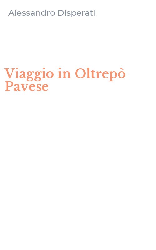 Viaggio in Oltrepò Pavese