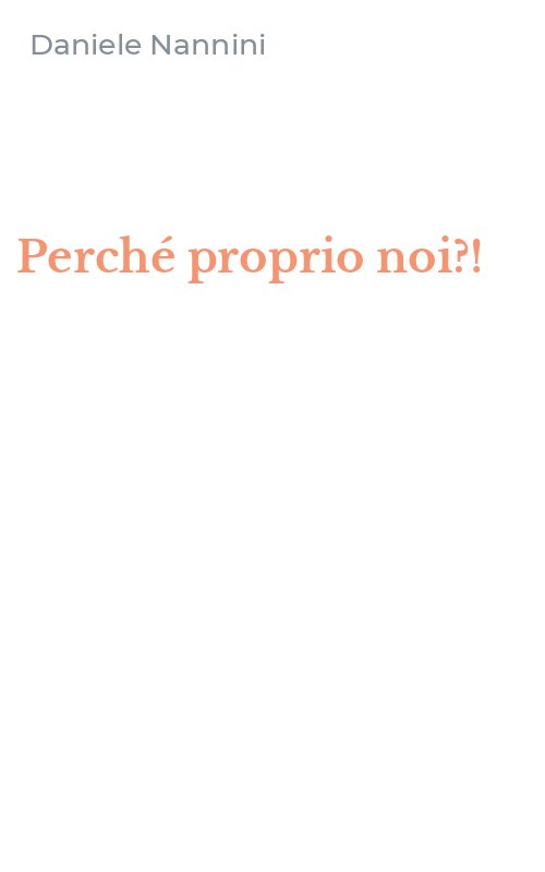Perché proprio noi?!