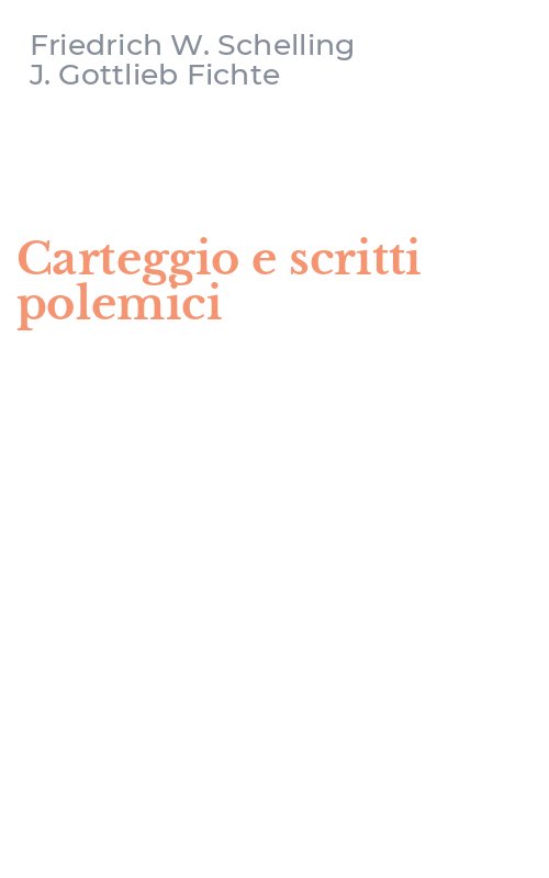 Carteggio e scritti polemici