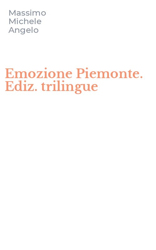 Emozione Piemonte. Ediz. trilingue