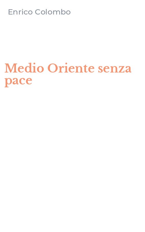 Medio Oriente senza pace