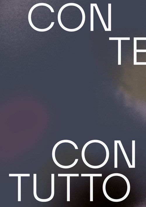 Con te con tutto. Ediz. inglese