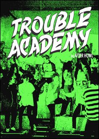 Trouble academy