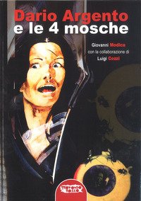 DARIO ARGENTO E LE 4 MOSCHE