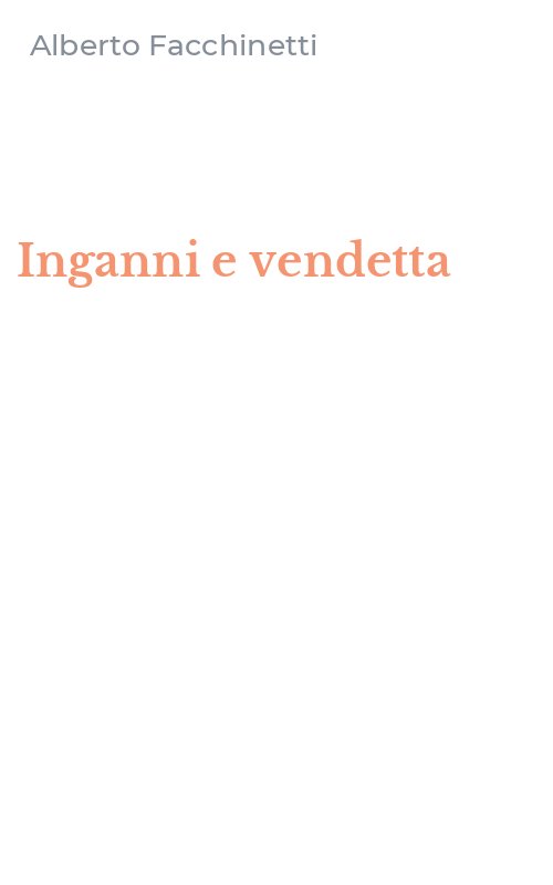 Inganni e vendetta