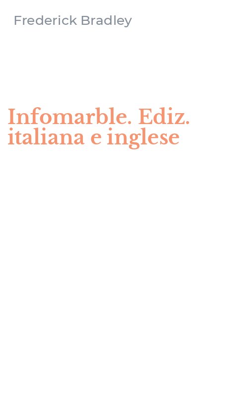 Infomarble. Ediz. italiana e inglese