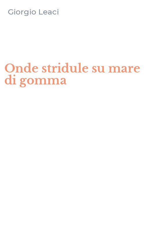 Onde stridule su mare di gomma