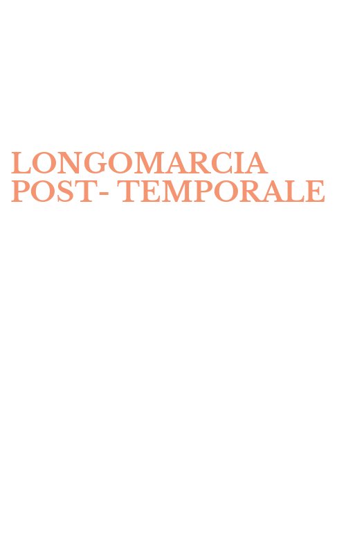 LONGOMARCIA POST-TEMPORALE