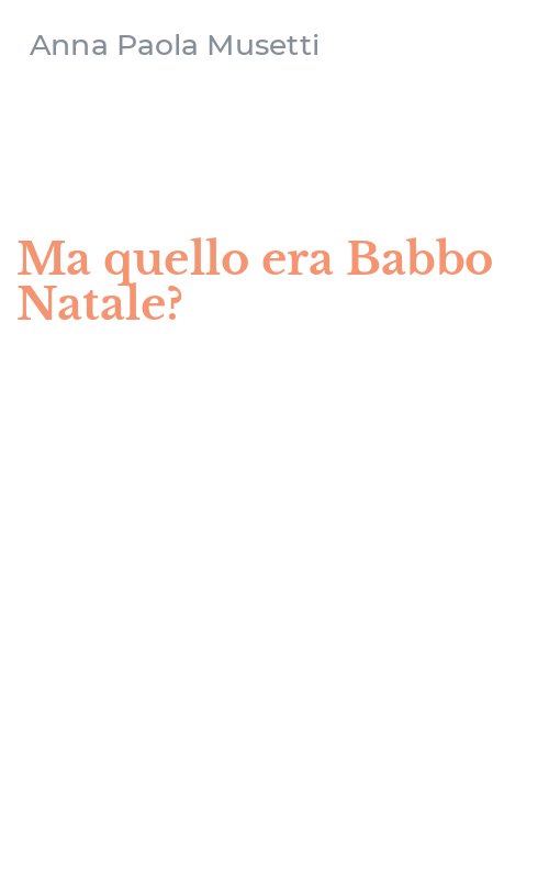 Ma quello era Babbo Natale?