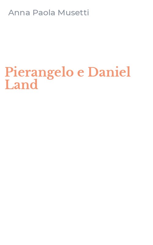 Pierangelo e Daniel Land