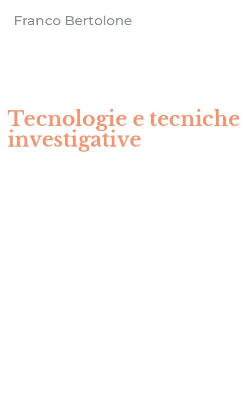 Tecnologie e tecniche investigative