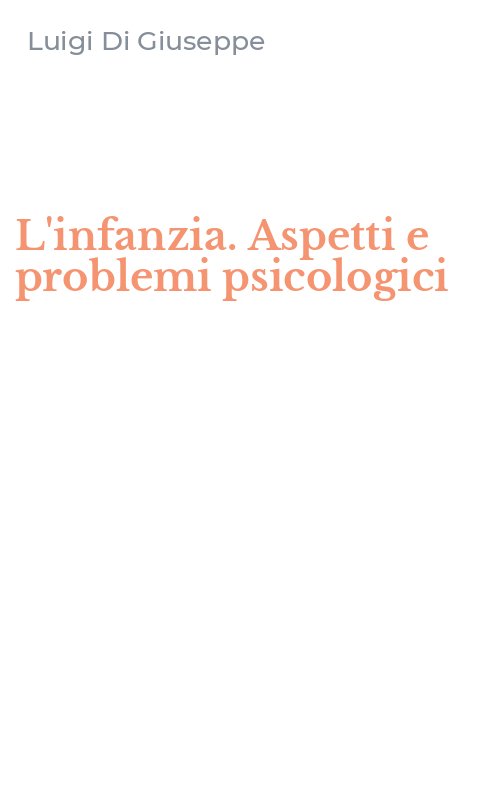 L'infanzia. Aspetti e problemi psicologici