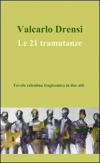 Le 21 tramutanze