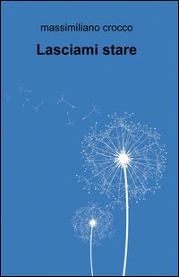 Lasciami stare