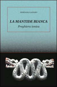 La mantide bianca