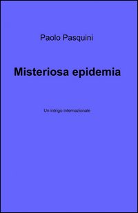Misteriosa epidemia