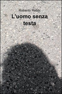 L'uomo senza testa