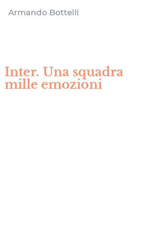 Inter. Una squadra mille emozioni