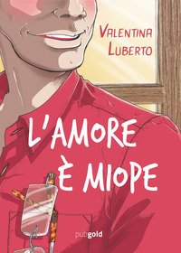 L'amore è miope