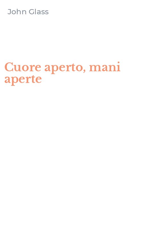Cuore aperto, mani aperte