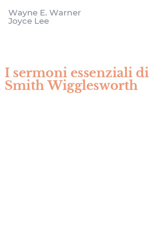I sermoni essenziali di Smith Wigglesworth