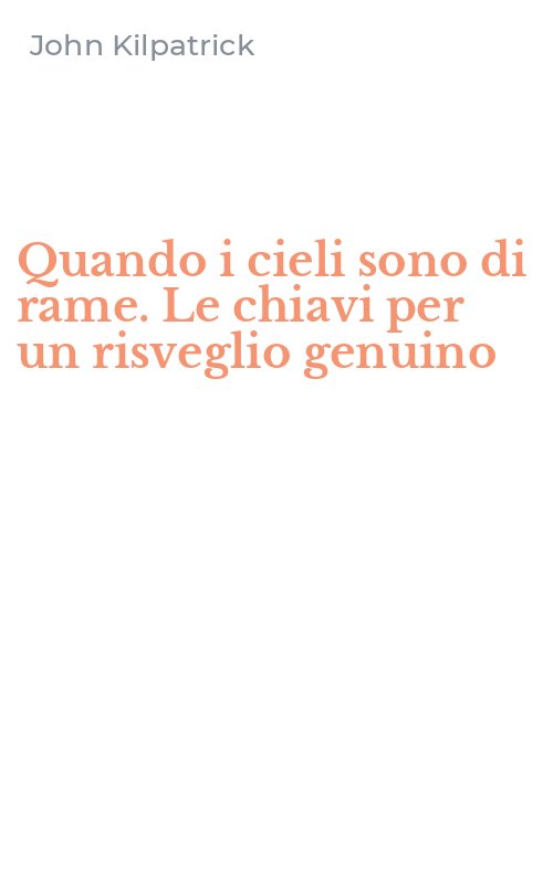 Quando i cieli sono di rame. Le chiavi per un risveglio genuino