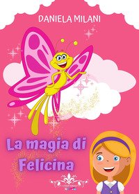 La magia di Felicina