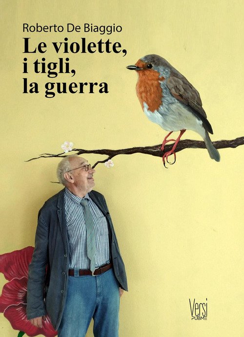 Le violette, i tigli, la guerra