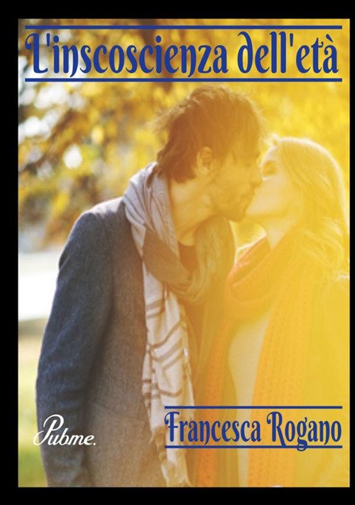 L'incoscienza dell'età