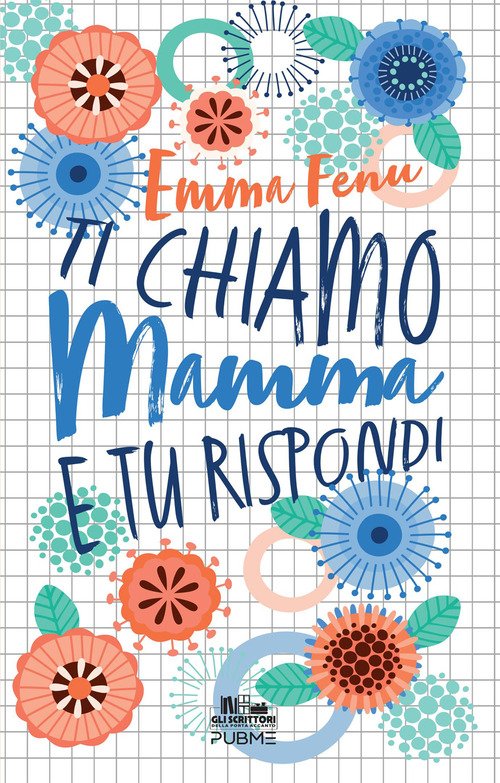 Ti chiamo mamma e tu rispondi