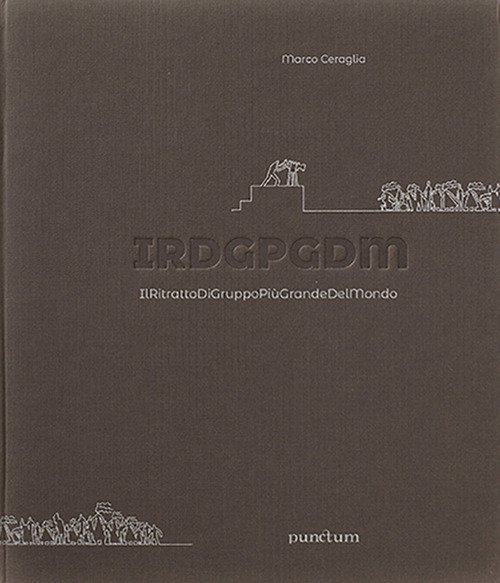 IRDGPGDM. IlRitrattoDiGruppoPiùGrandeDelMondo