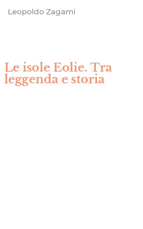 Le isole Eolie. Tra leggenda e storia