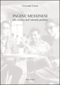 Pagine messinesi. Alla ricerca dell'identità perduta