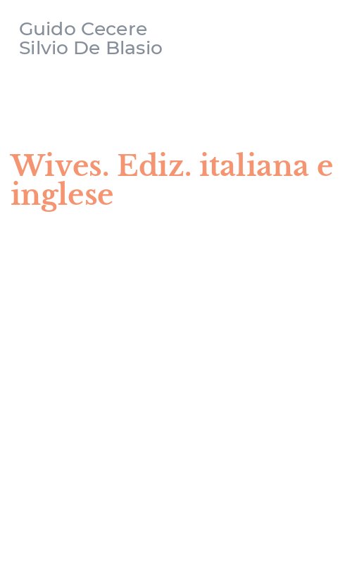 Wives. Ediz. italiana e inglese