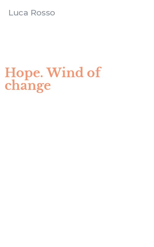 Hope. Wind of change