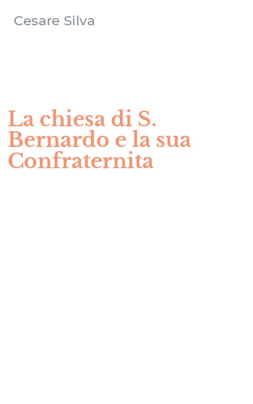 La chiesa di S. Bernardo e la sua Confraternita