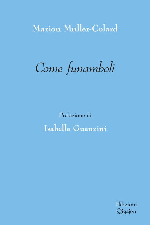 Come funamboli