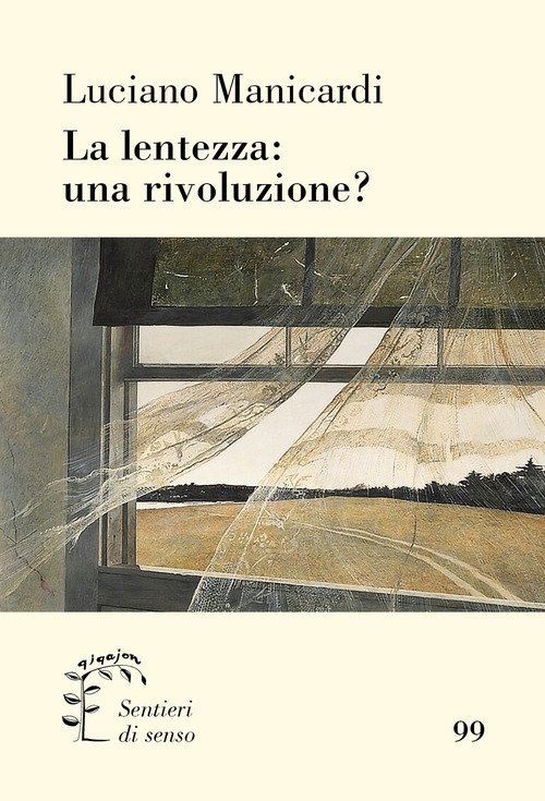 La lentezza: una rivoluzione?