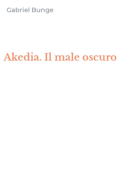 Akedia. Il male oscuro