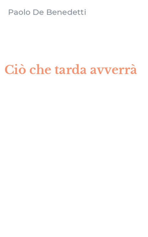 Ciò che tarda avverrà