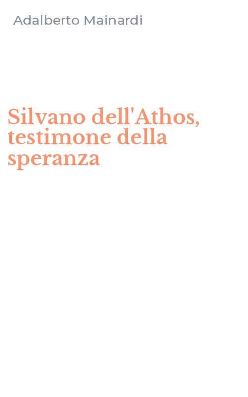 Silvano dell'Athos, testimone della speranza