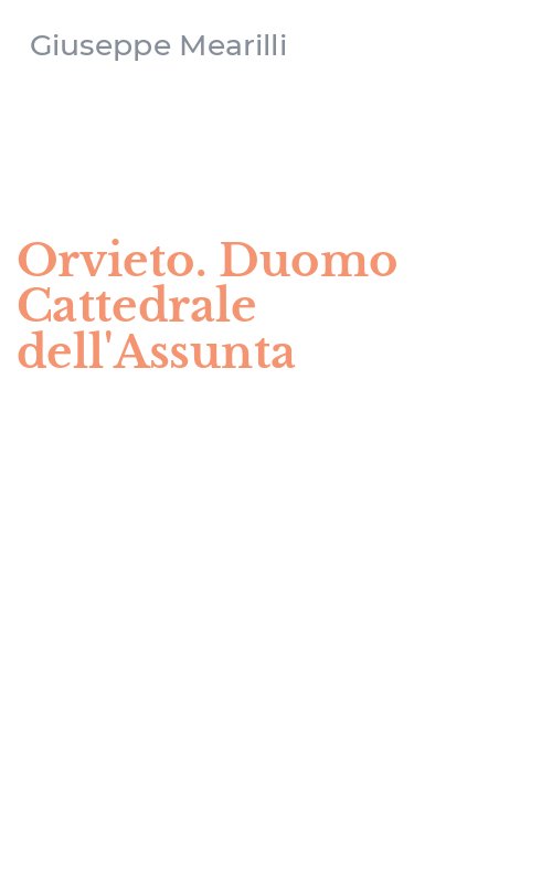 Orvieto. Duomo Cattedrale dell'Assunta