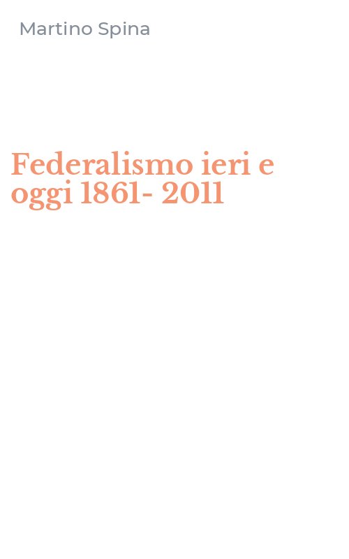 Federalismo ieri e oggi 1861-2011