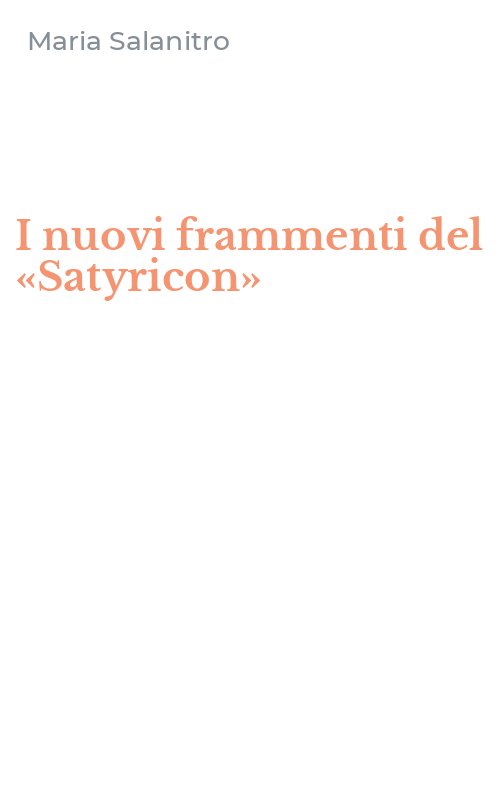 I nuovi frammenti del «Satyricon»