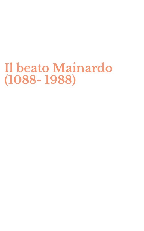 Il beato Mainardo (1088-1988)